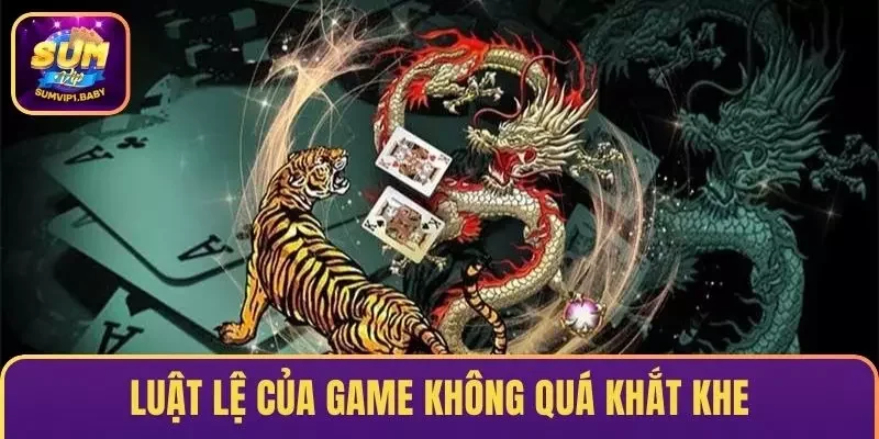 Luật lệ của game không quá khắt khe